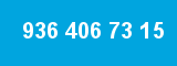 936 406 73 15